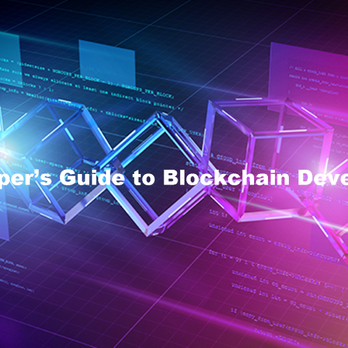The Developer’s Guide to Blockchain Development